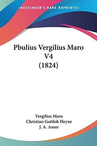 Pbulius Vergilius Maro V4 (1824) (Latin Edition)