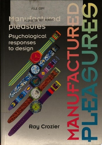 Manufactured Pleasures Psychological Responses to Design