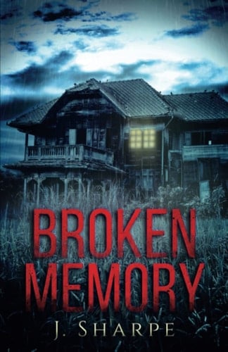 Broken Memory A Suspenseful Horror