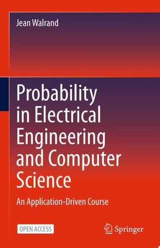 Probability in Electrical Engineering and Computer Science An Application-Driven Course