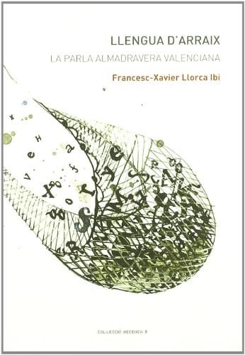 Llengua d'Arraix La parla almadravera valenciana