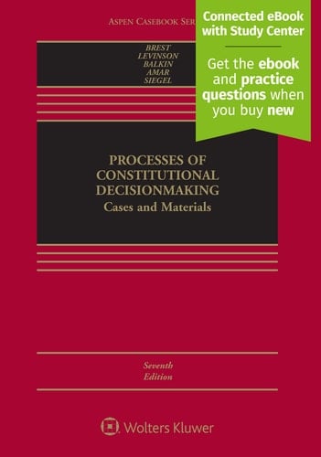 Processes of Constitutional Decisionmaking Cases and Materials
