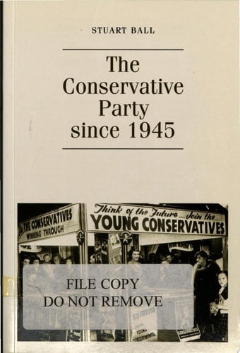 The Conservative Party Since 1945