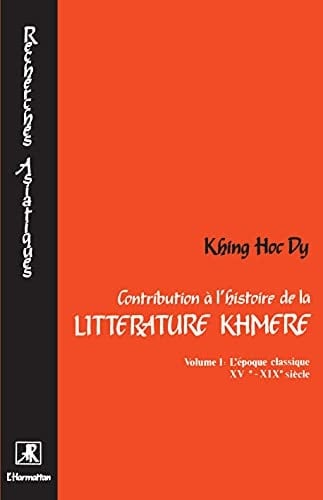 Contribution à l'histoire de la littérature khmère: Tome 1 (1)