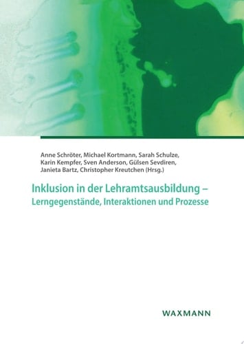 Inklusion in der Lehramtsausbildung – Lerngegenstände, Interaktionen und Prozesse