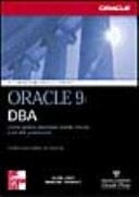 Oracle 9i DBA. Implementazioni di soluzioni amministrative per esperti