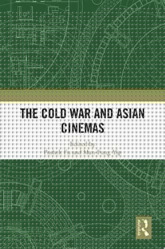 The Cold War and Asian Cinemas