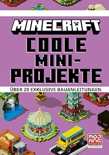 Minecraft - coole Mini-Projekte über 20 exklusive Bauanleitungen