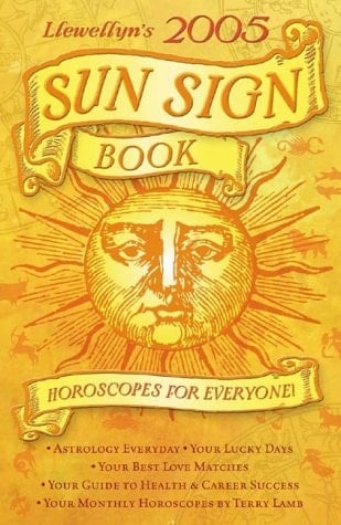 Sun Sign Book 2005 Horoscopes for Everyone!