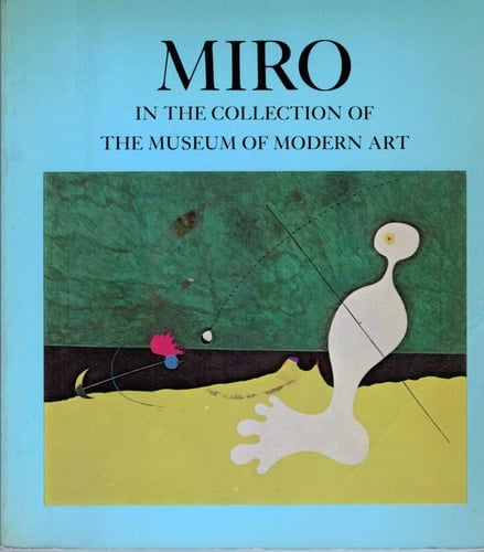 Miro in the Collection of the Museum of Modern Art, Including Remainder-Interest and Promised Gifts