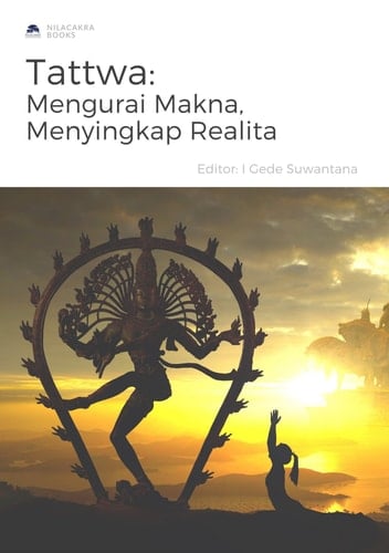 Tattwa: Mengurai Makna, Menyingkap Realita