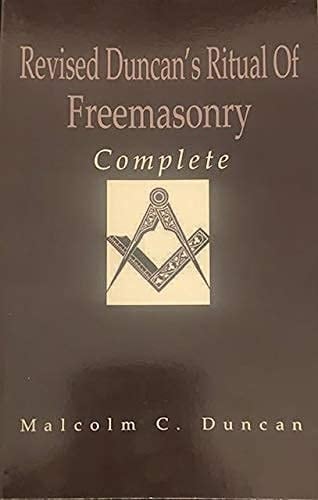 Revised Duncan's Ritual of Freemasonry Complete