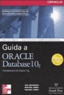 Guida a Oracle Database 10g. I fondamenti di Oracle 10g