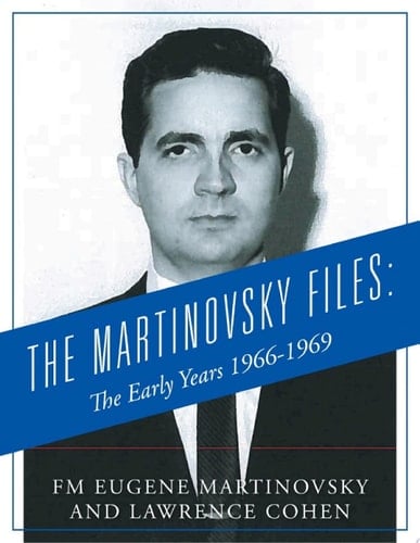 The Martinovsky Files: The Early Years 1966-1969
