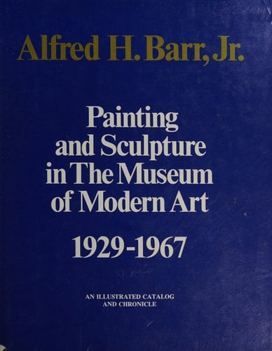 Painting and sculpture in the Museum of Modern Art, 1929-1967