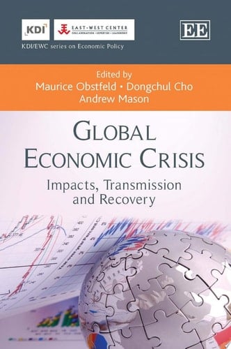 Global Economic Crisis Impacts, Transmission and Recovery