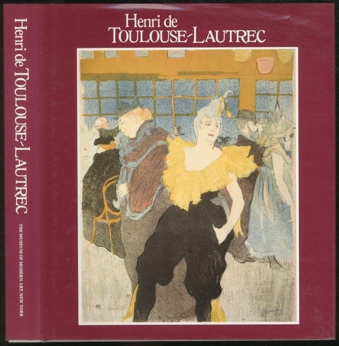 Henri de Toulouse-Lautrec Images of the 1890s ; the Museum of Modern Art, New York ; (1985)