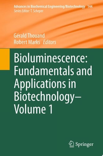 Bioluminescence: Fundamentals and Applications in Biotechnology - Volume 1