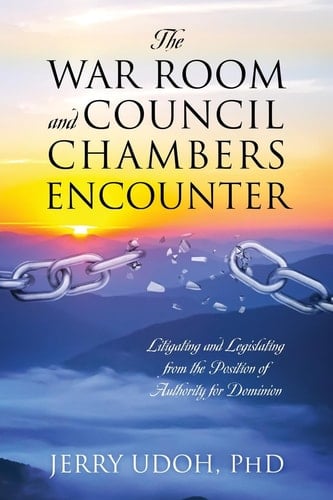 The War Room And Council Chambers Encounter: Litigating And Legislating From The Position Of Authority For Dominion