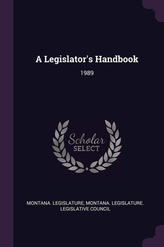 A Legislator's Handbook 1989