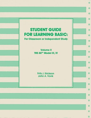 Student Guide for Learning BASIC: TRS 80 Model III, IV