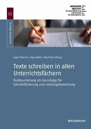 Texte schreiben in allen Unterrichtsfächern Textbeurteilung als Grundlage für Schreibförderung und Leistungsbewertung