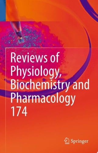 Reviews of Physiology, Biochemistry and Pharmacology Vol. 174