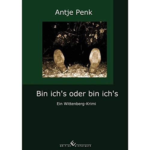 Bin ich's oder bin ich's ein Wittenberg-Krimi