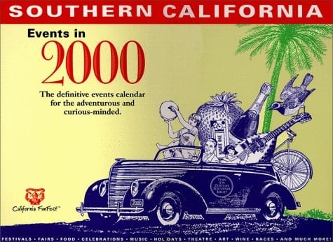 Events for Southern California 2000 Calendar: The Definitive for the Adventurous and Curious-Minded