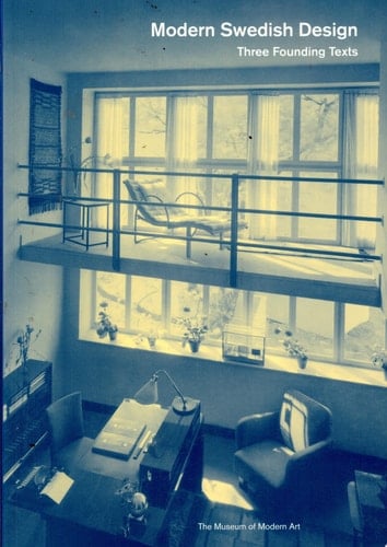 Modern Swedish Design Three Founding Texts