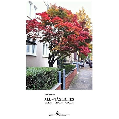 All-tägliches Gedicht - gedacht - gemacht