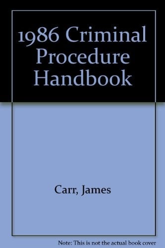 1987 Criminal Procedure Handbook