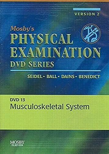 Mosby's Physical Examination Video Series: DVD 13: Musculoskeletal System, Version 2: Mosby's Physical Examination Video Series: DVD 13: Musculoskeletal System, Version 2