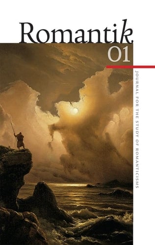 Romantik 1 Journal for the Study of Romanticisms
