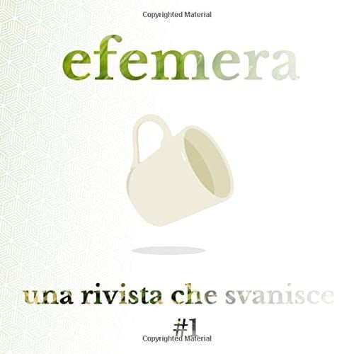 Efemera Una Rivista Che Svanisce