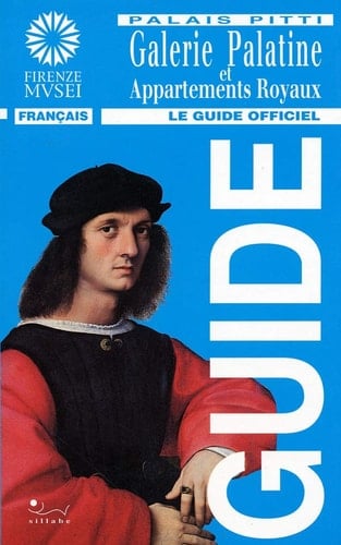Palais Pitti Galerie Palatine et Appartements Royaux
