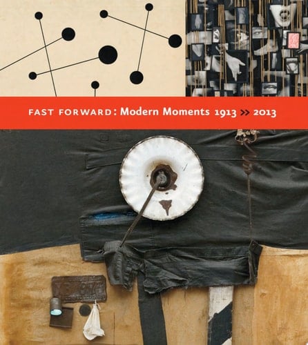 Fast Forward Modern Moments 1913-2013