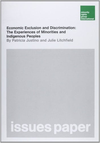 Economic Exclusion and Discrimination: The Experiences of Minorities and Indigenous Peoples