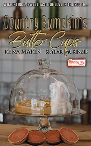 Country Bumpkin's Butter Cups: A Candy Shop Series Novella