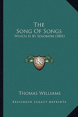 The Song Of Songs: Which Is By Solomon (1801)