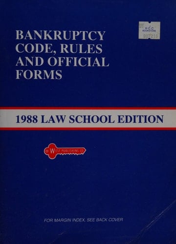 Bankruptcy Code, Rules and Official Forms