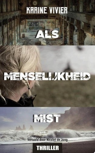 Als menselijkheid mist