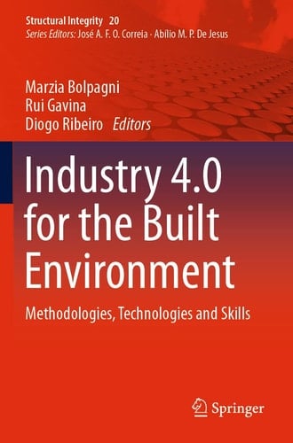 Industry 4.0 for the Built Environment Methodologies, Technologies and Skills