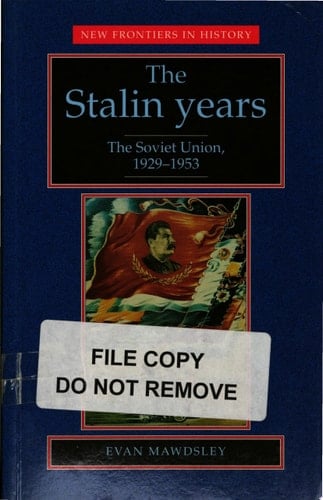 The Stalin Years The Soviet Union, 1929-1953