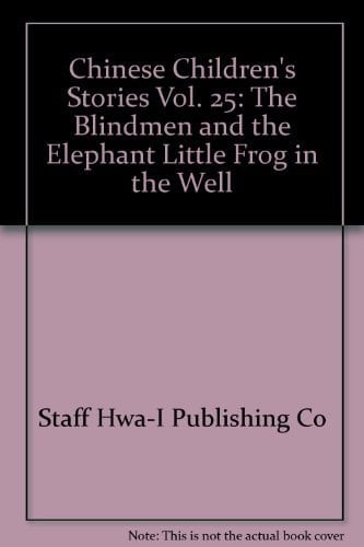 () The Blindmen and the Elephant, Little Frog in the Well