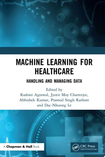 Machine Learning for Healthcare Handling and Managing Data
