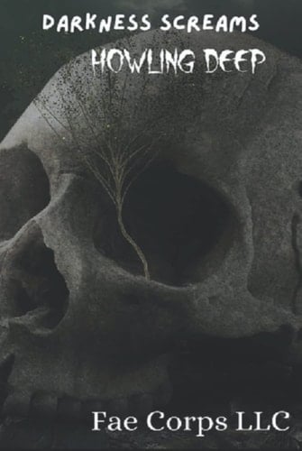 Darkness Screams: Howling Deep