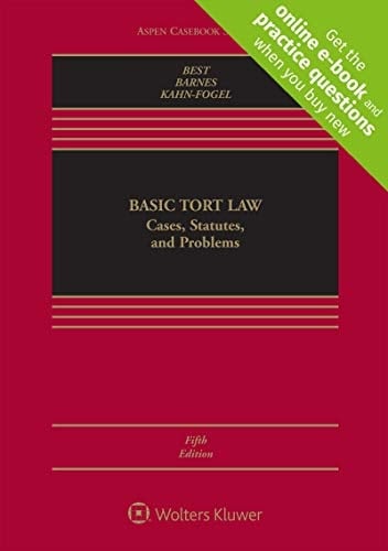 Basic Tort Law Cases, Statutes, and Problems