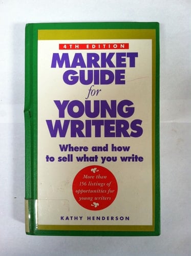 Market Guide for Young Writer's [sic] Where and how to Sell what You Write