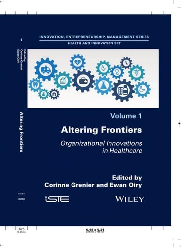Altering Frontiers Organizational Innovations in Healthcare
